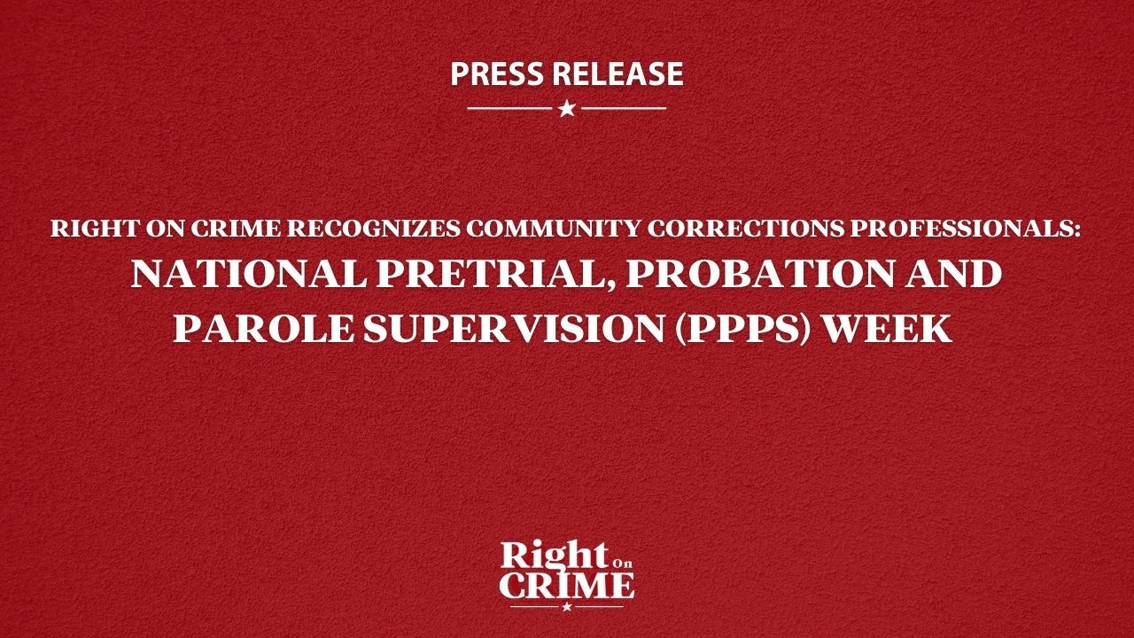 Right On Crime Recognizes Community Corrections Professionals National